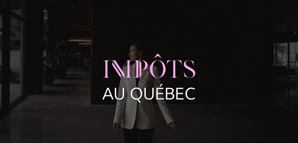 Impôts — Au Québec